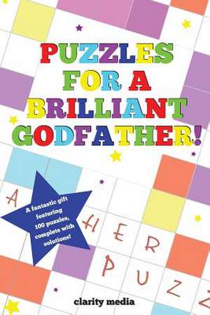 Puzzles for a Brilliant Godfather de Clarity Media