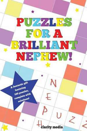 Puzzles for a Brilliant Nephew de Clarity Media