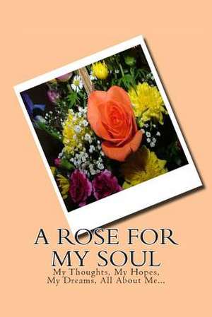 A Rose for My Soul de Monna Ellithorpe