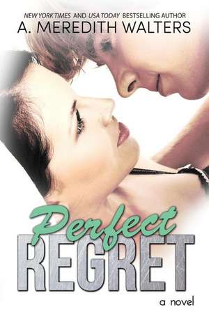 Perfect Regret de A. Meredith Walters