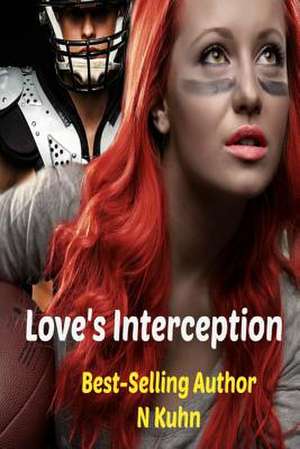 Love's Interception de N. Kuhn