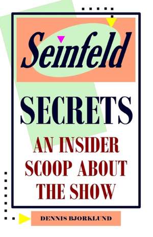 Seinfeld Secrets de Dennis Bjorklund