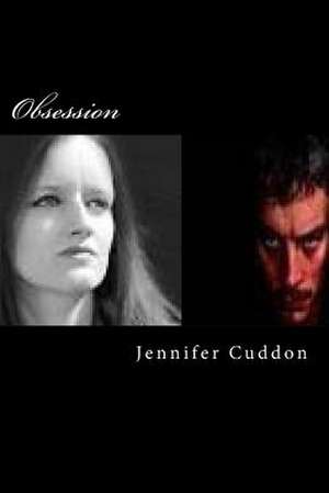 Obsession de Jennifer Cuddon