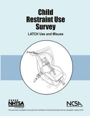 Child Restraint Use Survey de National Highway Traffic Safety Administ