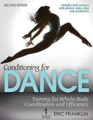 Conditioning for Dance 2nd Edition de Eric Franklin