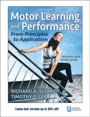 Motor Learning and Performance 6th Edition With – From Principles to Application de Richard A. Schmidt