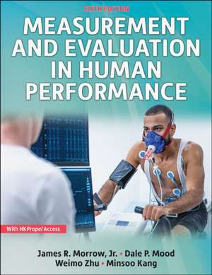 Measurement and Evaluation in Human Performance de James R. Morrow