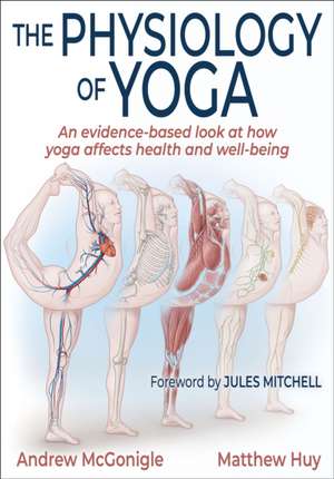 The Physiology of Yoga de Andrew Mcgonigle