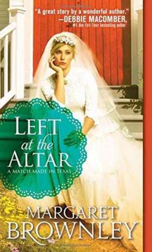 Left at the Altar de Margaret Brownley