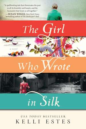 The Girl Who Wrote in Silk de Kelli Estes