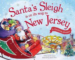 Santa's Sleigh Is on Its Way to New Jersey: A Christmas Adventure de Eric James