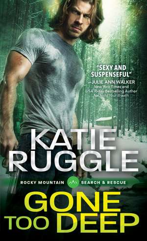 Gone Too Deep de Katie Ruggle