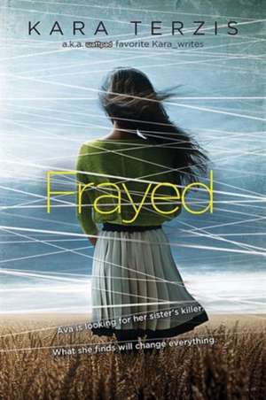 Frayed de Kara Terzis