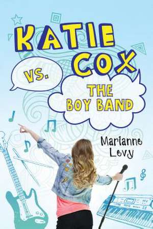 Katie Cox vs. the Boy Band de Marianne Levy