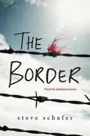 The Border de Steve Schafer