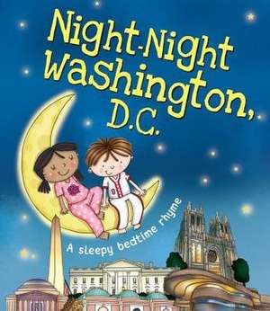 Night-Night Washington, D.C. de Katherine Sully