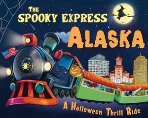 The Spooky Express Alaska de Eric James