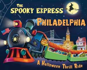 The Spooky Express Philadelphia de Eric James