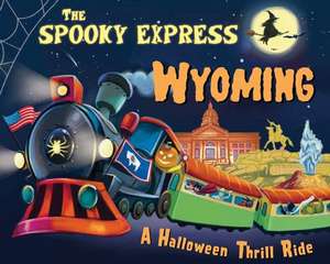 The Spooky Express Wyoming de Eric James