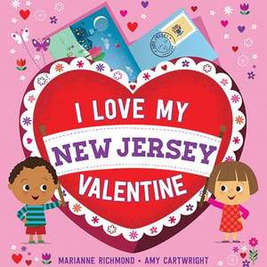 Richmond, M: I Love My New Jersey Valentine