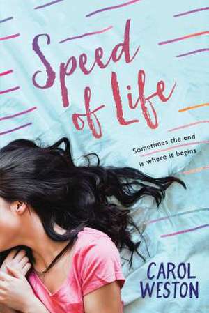 Speed of Life de Carol Weston