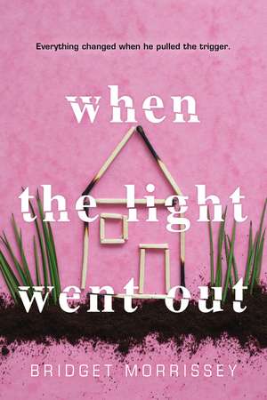 When the Light Went Out de Bridget Morrissey