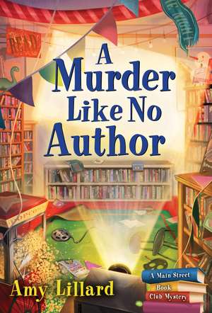 A Murder Like No Author de Amy Lillard