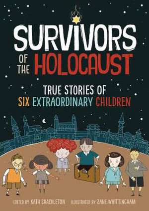 Survivors of the Holocaust de Kath Shackleton