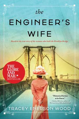 The Engineer's Wife: A Novel de Tracey Enerson Wood