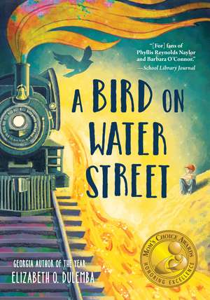 A Bird on Water Street de Elizabeth O. Dulemba