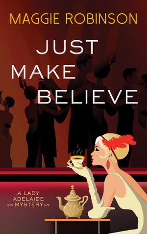 Just Make Believe de Maggie Robinson