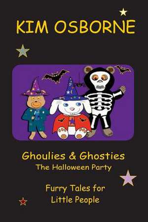 Ghoulies & Ghosties de Kim Osborne