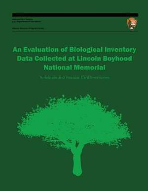 An Evaluation of Biological Inventory Data Collected at Lincoln Boyhood National Memorial de National Park Service