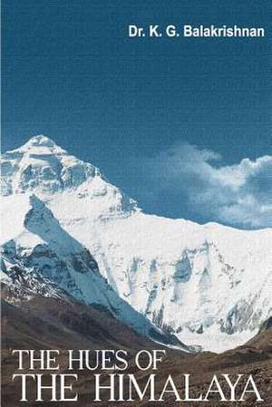 The Hues of the Himalaya de K. G. Balakrishnan