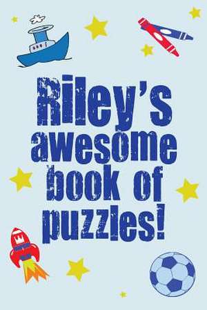 Riley's Awesome Book of Puzzles! de Clarity Media