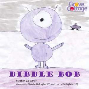 Bibble Bob de Stephen Gallagher