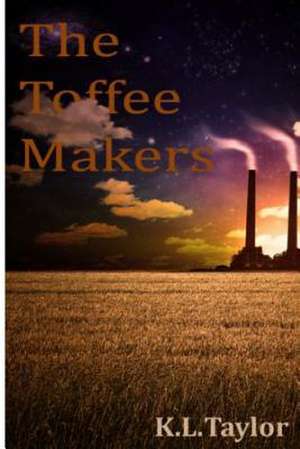 The Toffee Makers de K. L. Taylor