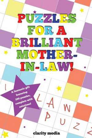 Puzzles for a Brilliant Mother-In-Law de Clarity Media