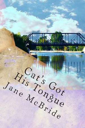 Cat's Got His Tongue de Jane M. McBride