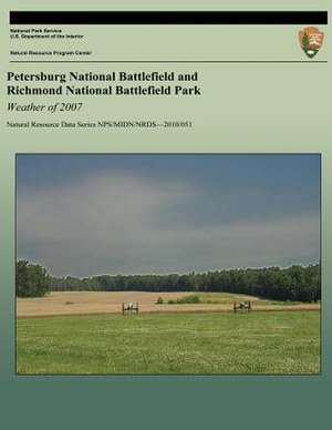 Petersburg National Battlefield and Richmond National Battlefield Park de Paul Knight