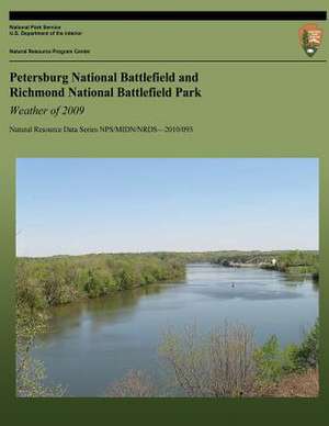 Petersburg National Battlefield and Richmond National Battlefield Park de Paul Knight