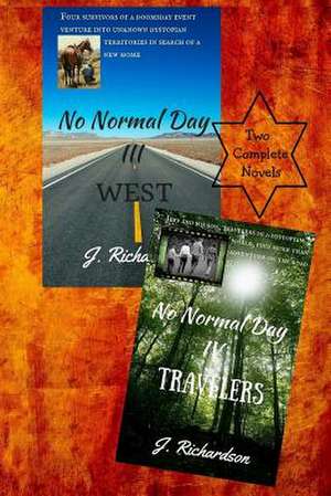 No Normal Day III (West) and No Normal Day IV (Travelers) de J. Richardson