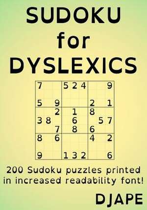 Sudoku for Dyslexics de Djape