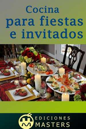 Cocina Para Fiestas E Invitados de Adolfo Perez Agusti