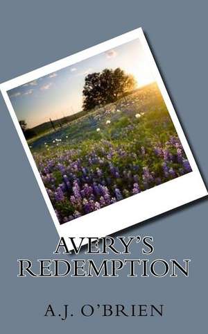 Avery's Redemption de A. J. O'Brien