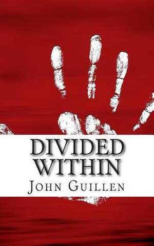 Divided Within de John Guillen