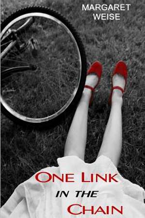 One Link in the Chain de Margaret Weise