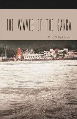 The Waves of the Ganga de K. G. Balakrishnan