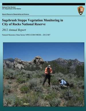 Sagebrush Steppe Vegetation Monitoring in City of Rocks National Reserve de Devin S. Stucki