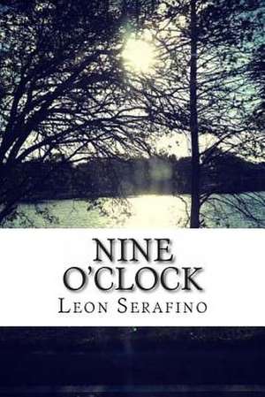 Nine O'Clock de Leon Serafino MR